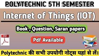 Internet Of Things ( IOT) Pdf Notes Download| Polytechnic 5th sem CS IT| English & Hindi Available