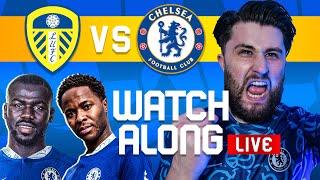 Leeds United VS Chelsea LIVE Stream Watch Along || Premier League 2022/23