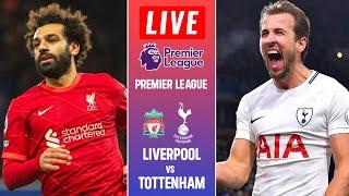 ???? LIVE : Liverpool vs Tottenham Hotspur | Premier League | Tottenham vs Liverpool | Live Match To