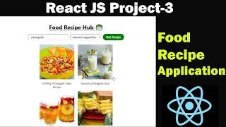 React JS Project 3 Food Recipe Application -React.js, Edamam API, Firebase, CSS