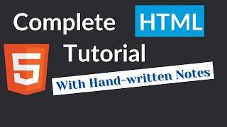 HTML Tutorial for Beginners - Complete HTML Crash Course with Notes