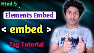 Embed tag in Html 5 Tutorial In Hindi | What is embed tag In Html