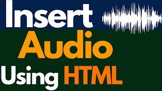 HTML Tutorial for Beginners: HTML Crash Course [2022]-how to add audio to website