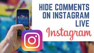 How To Hide Comments On Instagram Live (2022)