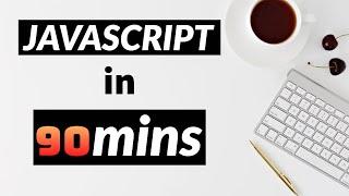 Learn JavaScript Programming in 90 Mins