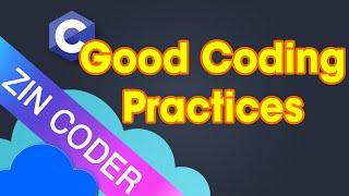 C Programming Tutorial 48 - Good Coding Practices in C Programming | ZinCoder