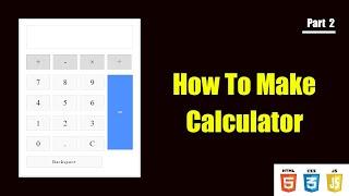 How To Make Calculator In Javascript || Javascript Calculator || Javascript Tutorial || Javascript