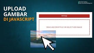 Cara Membuat File Upload Gambar Responsif dengan HTML, CSS, dan JavaScript