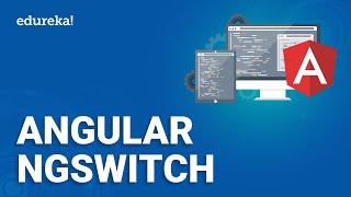 Angular NgSwitch | Angular Switch Directive | Angular Tutorial for Beginners | Edureka