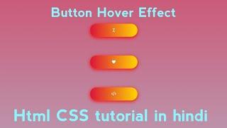 Button - Hover effects using html css - Html  Css Tutorial hindi - Coding in mobile tutorial hindi