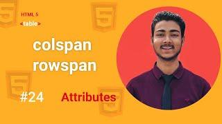 Colspan and Rowspan attributes in Table | class - 24 | html5 tutorials by social skills