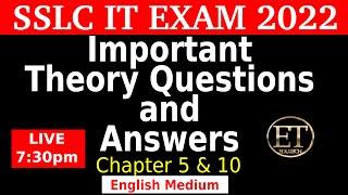 SSLC IT THEORY QUESTIONS & ANSWERS 2022 ||Chapter 5,10 || English  Medium