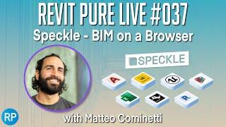 Revit Pure Live #037 - Speckle - BIM on a Browser with Matteo Cominetti