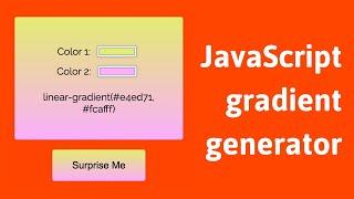 Create a gradient generator with Javascript & CSS