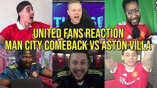 MAN UNITED FANS REACTION TO MAN CITY COMEBACK VS ASTON VILLA (EPL FINAL DAY) | FANS CHANNEL