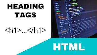 HTML-5 || HEADING TAGS || TUTORIAL.