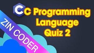 C Programming Tutorial 42 - C Programming Language Quiz 2 | ZinCoder