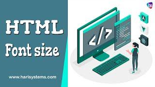 Font size - Font Size changing in HTML -  how to change font size - Change Font Size in HTML -Sekhar