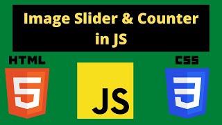 Image Slider and Counter In JavaScript | JavaScript From Beginner to Expert | Tutorial #18