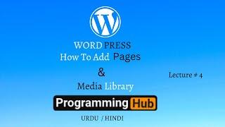 4.) WordPress Tutorials in Hindi / Urdu for Beginners - How to Add Pages & How to use Media Library