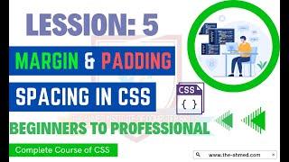 CSS Tutorials for Beginners: Margin and Padding in CSS Hindi Urdu | Tha Ahmed IOCS | Learn CSS