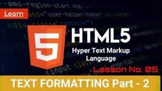 HTML5 Text Formatting | (Part 2)  Lesson no 5 for Beginners | #html5 #website