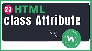 23. HTML class Attribute