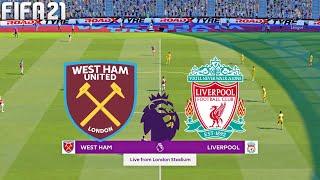 FIFA 21 | West Ham United vs Liverpool - English Premier League - Full Match & Gameplay