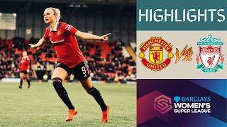 Man Utd vs Liverpool FA Women's Super League Highlights | Match Day 11