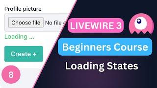 Loading States | Laravel Livewire 3 Course for Beginners EP8