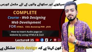 Web Designing Full Course In Urdu/Hindi Language Class 35 | How to Learn Web Designing  - HTML & CSS