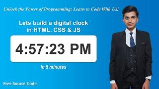 Lets build Digital Clock in html css and js | How to make digital clock | Free Source Code