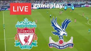 LIVERPOOL VS CRYSTAL PALACE LIVE - PREMIER LEAGUE FULL MATCH TODAY GAMEPLAY PES21