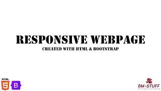 Bootstrap Responsive Webpage Tutorial | DM-Stuff