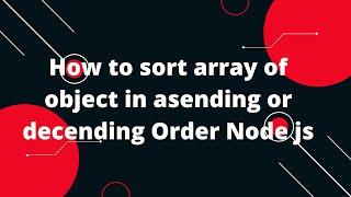 How do I sort by descending order using Lodash | Nodejs Tutorial