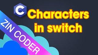 C Programming Tutorial 63 - Characters in switch in C Programming | ZinCoder