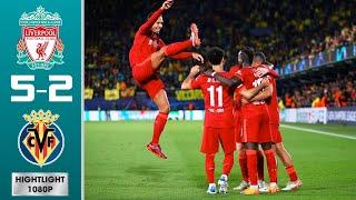 Liverpool vs Villarreal 5-2 (agg) Highlights & Goals - Semi-finals | UCL 2021/2022