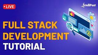 Full Stack Development Course | Learn Full Stack Web Development | Intellipaat