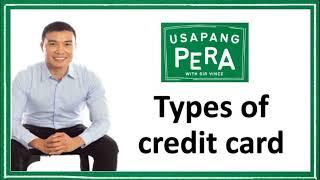 Vince Rapisura 1142:Types of credit card