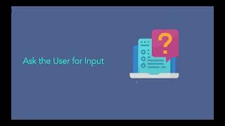 Lecture 4 - Ask for Input - Python Input Function