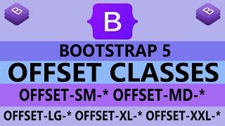 37 - Offset Classes In Bootstrap 5 - Bootstrap Offsetting Columns - Bootstrap Tutorial (Hindi/Urdu)