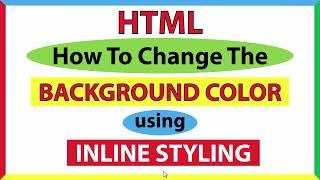 HTML5: How To Change The Background Color Of A Webpage Using html Inline Styling *2022*