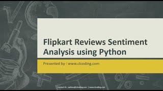 Python Project | Flipkart Reviews Sentiment Analysis| Data Science Projects