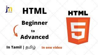 Complete HTML tutorial For Beginners to Advanced in Tamil | HTML in Tamil | jnm techzone