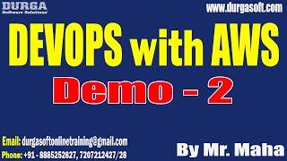 DEVOPS with AWS tutorials || Demo - 2 || by Mr. Maha On 03-01-2023 @7AM IST