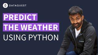 Weather Prediction With Python And Machine Learning [W/Code]