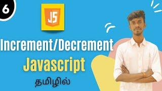 Increment And Decrement Operator In JavaScript In Tamil | JavaScript Tutorial In Tamil |