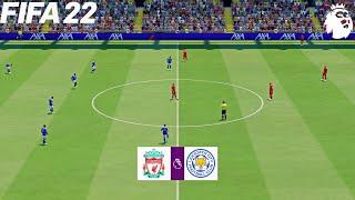 FIFA 22 | Liverpool vs Leicester City - English Premier League 2021/22 - Full Match & Gameplay