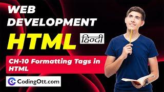 #10 Formatting tags in HTML | HTML tutorial for beginners | Web Development Tutorial in Hindi