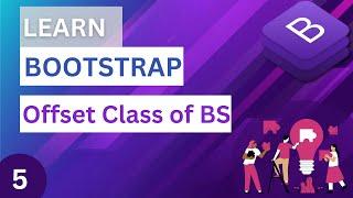 bootstrap offset class | bootstrap tutorial 05